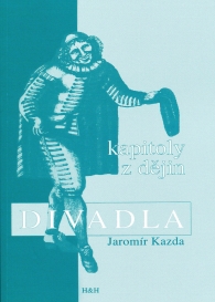 Jaromr Kazda - Kapitoly z djin divadla