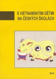 Jan ernk, Jn Io, Ji Kocourek,Peter Komers, rka Martnkov - S vietnamskmi dtmi na eskch kolch