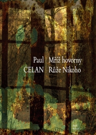 Paul Celan - M hovorny. Re nikoho.