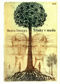 Beta Tisuck - Tsky v medu