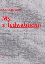 Anna Bikont - My z Jedwabneho