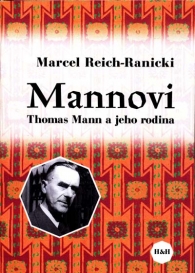 Marcel Reich-Ranicki - Thomas Mann a jeho rodina