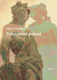 Milo Vodika - Tolerann patent (romn s traktty)